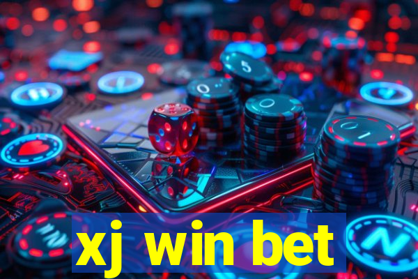 xj win bet